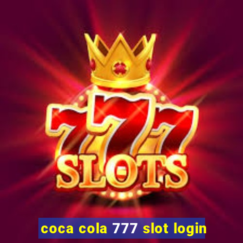 coca cola 777 slot login